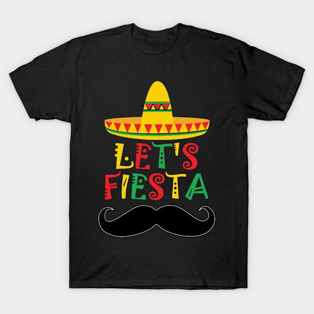 Cinco De Mayo Let's Fiesta T-Shirt by Boo Face Designs